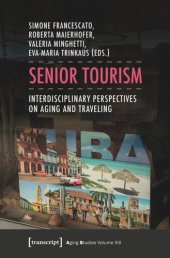 book Senior Tourism: Interdisciplinary Perspectives on Aging and Traveling