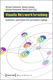 book Visuelle Netzwerkforschung: Qualitative, quantitative und partizipative Zugänge