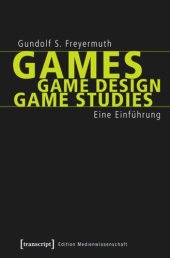 book Games | Game Design | Game Studies: Eine Einführung