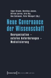 book Neue Governance der Wissenschaft: Reorganisation - externe Anforderungen - Medialisierung