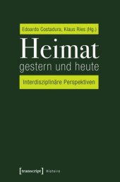 book Heimat gestern und heute: Interdisziplinäre Perspektiven