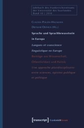 book Sprache und Sprachbewusstsein in Europa / Langues et conscience linguistique en Europe: Beiträge aus Wissenschaft, Öffentlichkeit und Politik / Une approche pluridisciplinaire: entre sciences, opinion publique et politique