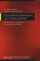 book Das Menschenrecht auf Gesundheit: Normative Grundlagen und aktuelle Diskurse