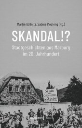 book Skandal!? Stadtgeschichten aus Marburg im 20. Jahrhundert