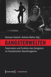 book Gangsterwelten: Faszination und Funktion des Gangsters im französischen Nachkriegskino