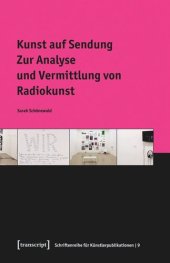 book Kunst auf Sendung: Zur Analyse und Vermittlung von Radiokunst