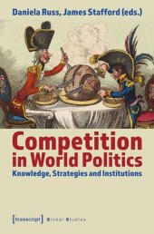 book Competition in World Politics: Knowledge, Strategies and Institutions