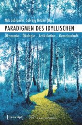 book Paradigmen des Idyllischen: Ökonomie - Ökologie - Artikulation - Gemeinschaft