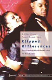 book Clipped Differences: Geschlechterrepräsentationen im Musikvideo