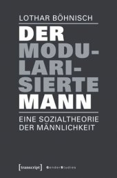 book Der modularisierte Mann: Eine Sozialtheorie der Männlichkeit