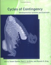 book Cycles of Contingency: Developmental Systems and Evolution 