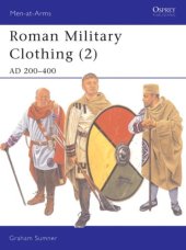 book Roman Military Clothing (2): AD 200-400