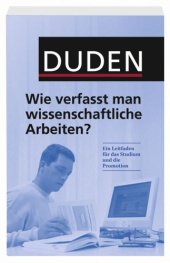 book Duden. Wie verfasst man wissenschaftliche Arbeiten?