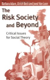 book The Risk Society and Beyond: Critical Issues for Social Theory