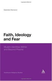 book Faith, Ideology and Fear: Muslim Identities Within and Beyond Prisons