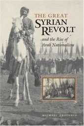 book The Great Syrian Revolt and the Rise of Arab Nationalism 