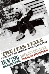 book The Lean Years: A History of the American Worker, 1920-1933