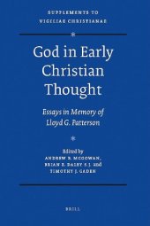 book God in Early Christian Thought: Essays in Memory of Lloyd G. Patterson 