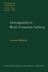 book Heterogeneity in Word Formation Patterns: A corpus-based analysis of suffixation with -ee and its productivity in English 