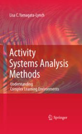 book Activity Systems Analysis Methods: Understanding Complex Learning Environments