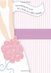 book Plan a Great Wedding in Three Months or Less: Everything You Need for a Bride on a Tight Schedule