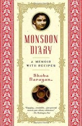 book Monsoon Diary: A Memoir with Recipes