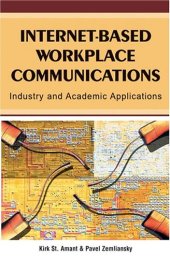 book Internet-Based Workplace Communications: Industry and Academic Applications