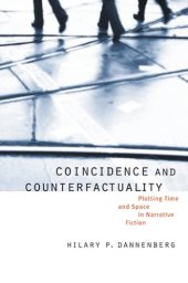 book Coincidence and Counterfactuality: Plotting Time and Space in Narrative Fiction 