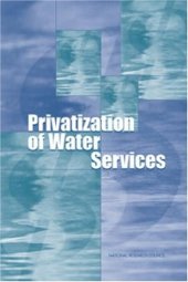 book Privatization of Water Services in the United States: An Assessment of Issues and Experience