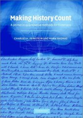 book Making History Count: A Primer in Quantitative Methods for Historians