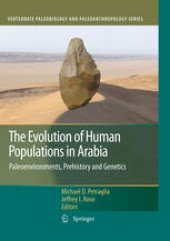 book The Evolution of Human Populations in Arabia: Paleoenvironments, Prehistory and Genetics 