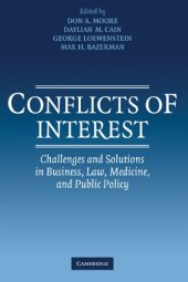 book Conflicts of Interest: Challenges and Solutions in Business, Law, Medicine, and Public Policy