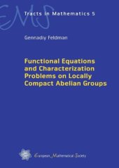 book Functional Equations and Characterization Problems on Locally Compact Abelian Groups 