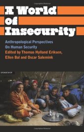 book A World of Insecurity: Anthropological Perspectives of Human Security 