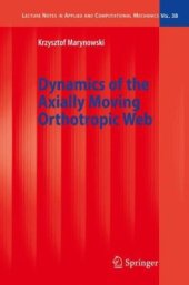 book Dynamics of the Axially Moving Orthotropic Web 