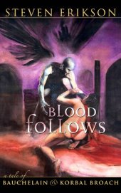 book Blood Follows: A Tale of Bauchelain and Korbal Broach