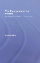 book Emergence of the Interior:  Architecture, Modernity, Domesticity