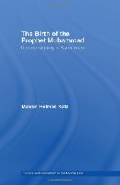 book The Birth of The Prophet Muhammad: Devotional Piety in Sunni Islam 