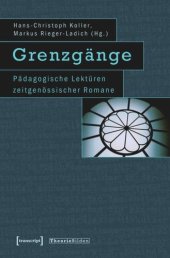 book Grenzgänge: Pädagogische Lektüren zeitgenössischer Romane