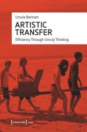 book Artistic Transfer: Efficiency Through Unruly Thinking