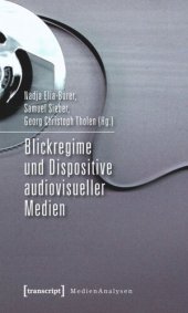 book Blickregime und Dispositive audiovisueller Medien