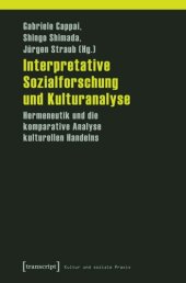 book Interpretative Sozialforschung und Kulturanalyse: Hermeneutik und die komparative Analyse kulturellen Handelns