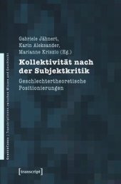 book Kollektivität nach der Subjektkritik: Geschlechtertheoretische Positionierungen