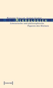 book Mikrologien: Literarische und philosophische Figuren des Kleinen