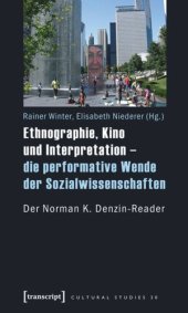 book Ethnographie, Kino und Interpretation - die performative Wende der Sozialwissenschaften: Der Norman K. Denzin-Reader