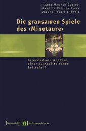 book Die grausamen Spiele des »Minotaure«: Intermediale Analyse einer surrealistischen Zeitschrift