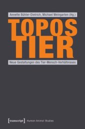 book Topos Tier: Neue Gestaltungen des Tier-Mensch-Verhältnisses