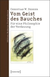 book Vom Geist des Bauches: Für eine Philosophie der Verdauung