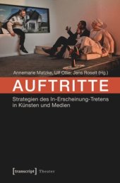 book Auftritte: Strategien des In-Erscheinung-Tretens in Künsten und Medien