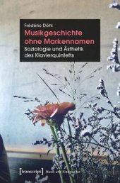 book Musikgeschichte ohne Markennamen: Soziologie und Ästhetik des Klavierquintetts